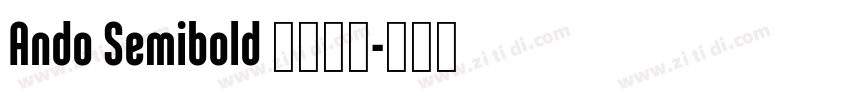Ando Semibold 字体下载字体转换